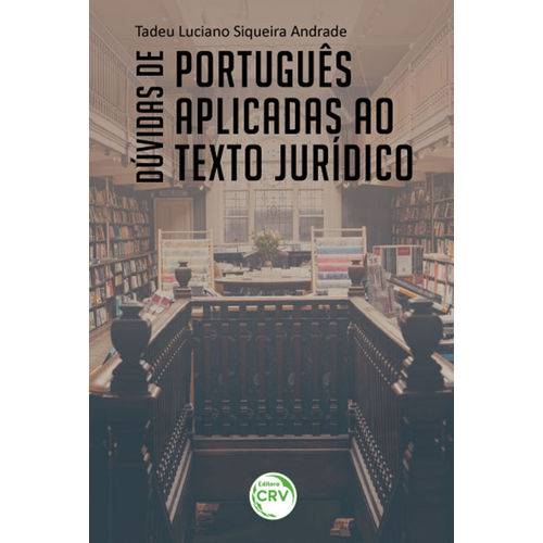 Dúvidas de Português Aplicadas ao Texto Jurídico