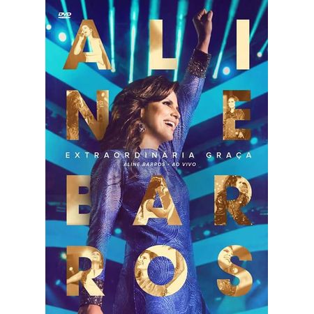 DVD Aline Barros Extraordinária Graça