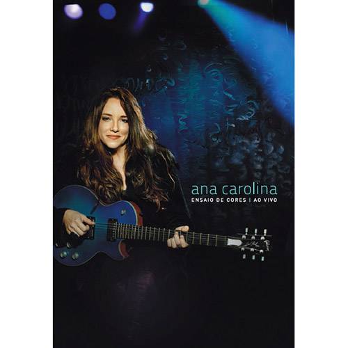 DVD Ana Carolina: Ensaio de Cores - ao Vivo