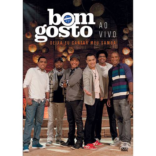 DVD Bom Gosto - Deixa eu Cantar Meu Samba (2010)