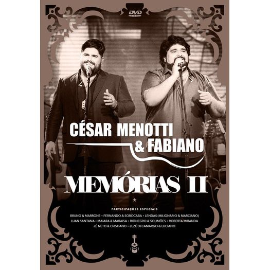 DVD César Menotti & Fabiano - Memórias Ii