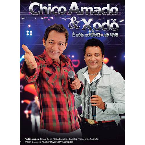 DVD - Chico Amado & Xodó - ao Vivo