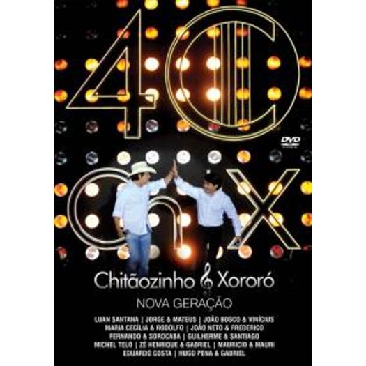DVD Chitãozinho & Xororó - 40 Anos Nova Geração - 2010