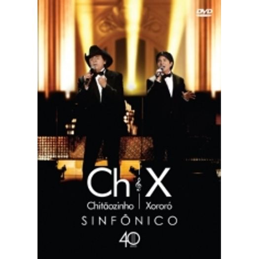 DVD Chitãozinho & Xororó - 40 Anos Sinfônico (DVD + CD)