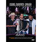DVD - Creone, Parrerito, Xonadão - o Trio do Brasil - 40 Anos