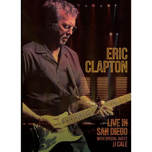 DVD Eric Clapton - Live In San Diego With Special Guest J.J.Cale