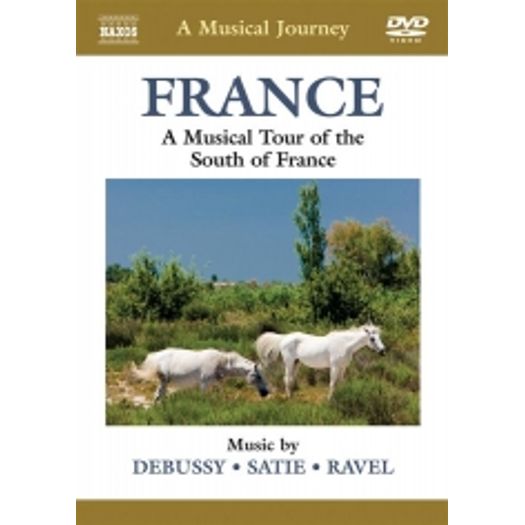 DVD France: a Musical Tour To South France - a Musical Journey