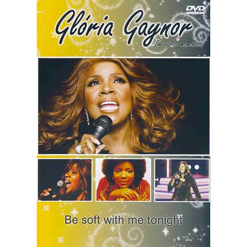 DVD - Glória Gaynor - Be Soft With me Tonight