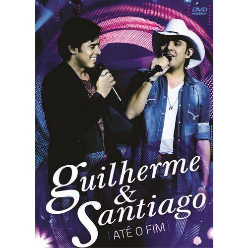 DVD Guilherme e Santiago Até o Fim Original