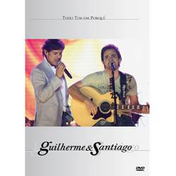 DVD Guilherme & Santiago: Tudo Tem um Porquê