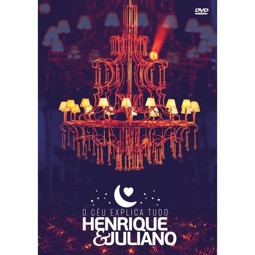 DVD Henrique & Juliano - o Céu Explica Tudo
