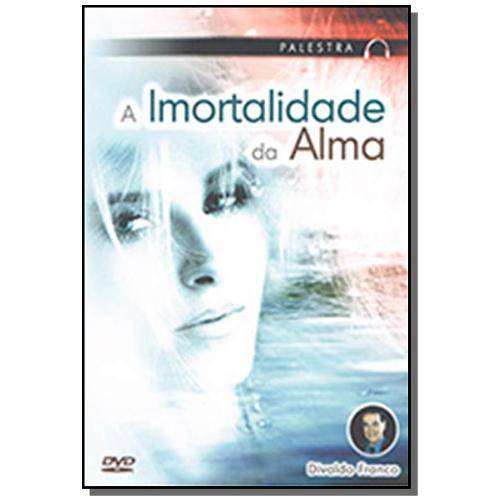 Dvd - Imortalidade da Alma (a)