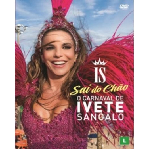 DVD Ivete Sangalo - Sai do Chão: o Carnaval de Ivete Sangalo
