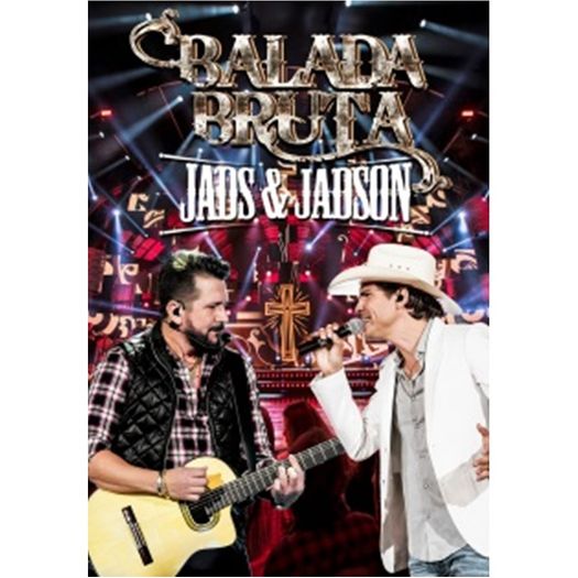 DVD Jads & Jadson - Balada Bruta