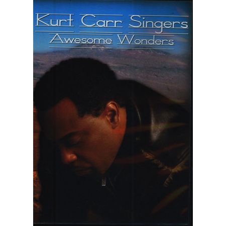 DVD Kurt Carr Singers Awesome Wonders