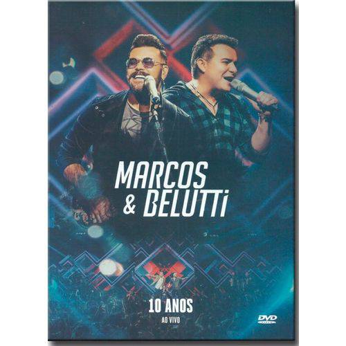 Dvd Marcos & Belutti - 10 Anos ao Vivo