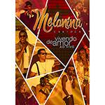 DVD - Melanina Carioca: Vivendo de Amor - ao Vivo