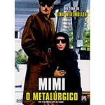 DVD Mimi - o Metalúrgico