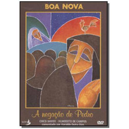 Dvd - Negacao de Pedro (A) - Serie Boa Nova