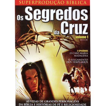 DVD os Segredos da Cruz (Volume 1)