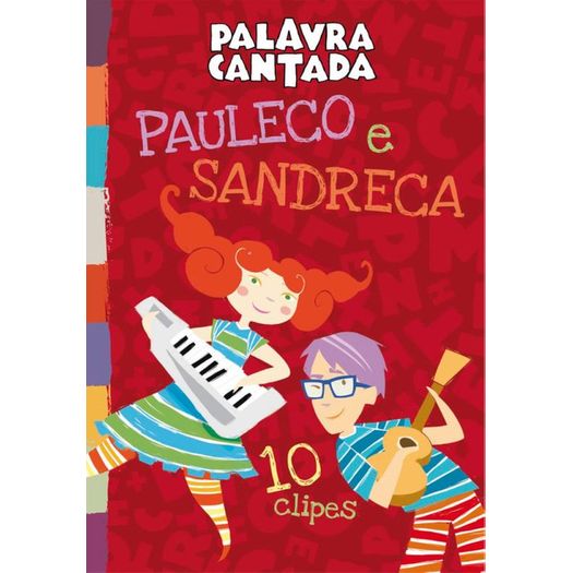 DVD Palavra Cantada - Pauleco e Sandreca: 10 Clipes