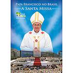 DVD - Papa Francisco no Brasil - a Santa Missa