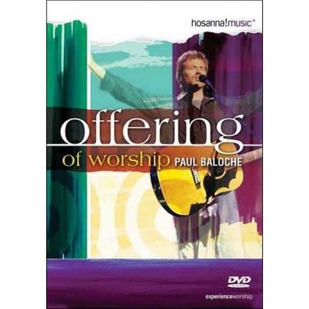 DVD Paul Baloche Offering Of Worship DVD Paul Baloche Offering Of Worship