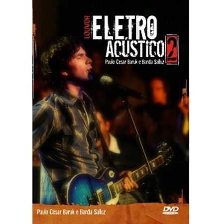 DVD Paulo Cesar Baruk Eletro Acústico 2