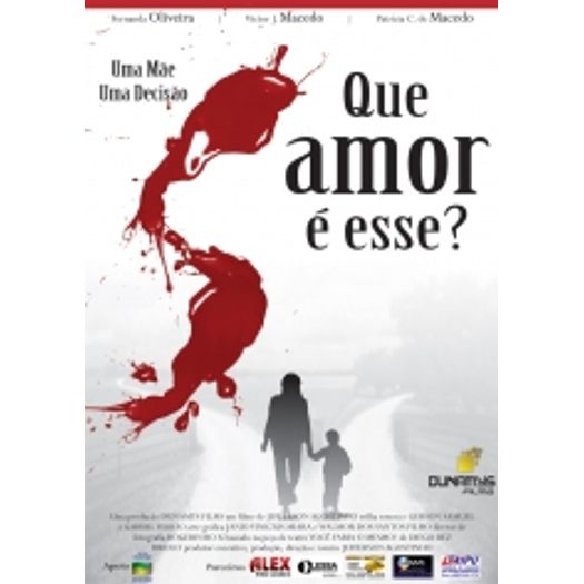 DVD que Amor é Esse? - Victor J. Macedo e Patrícia C. de Macedo