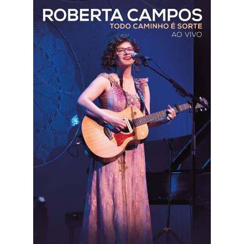 Dvd Roberta Campos Todo Caminho é Sorte ao Vivo