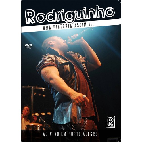 DVD Rodriguinho - uma História Assim III