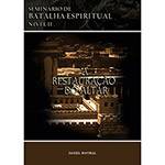 DVD - Seminário de Batalha Espiritual Nível II: a Restauração do Altar