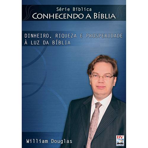 DVD Séries Bíblicas William Douglas - Dinheiro, Riqueza e Prosperidade
