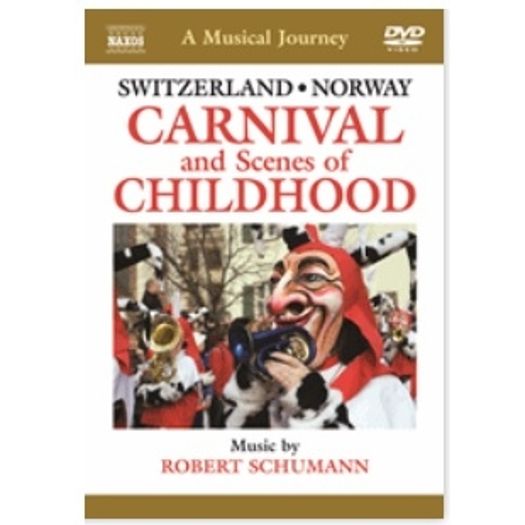 DVD Switzerland And Norway - Carnival And Scenes Of Childhood - a Musical Journey
