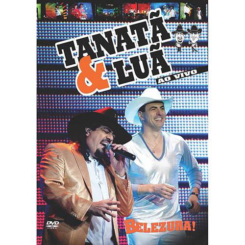 DVD Tanatã & Luã - Belezura (Ao Vivo)