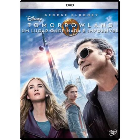 DVD Tomorrowland - um Lugar Onde Nada é Impossível