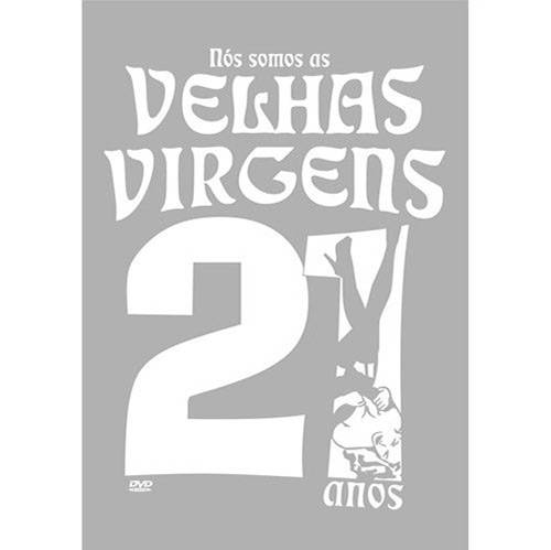 DVD Velhas Virgens - Nós Somos as Velhas Virgens: 21 Anos