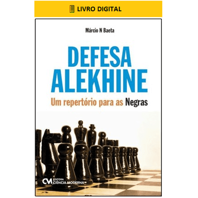 E-BOOK Defesa Alekhine - um Repertório para as Negras (envio por E-mail)