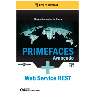 E-BOOK Primefaces Avançado + Web Service REST (envio por E-mail)