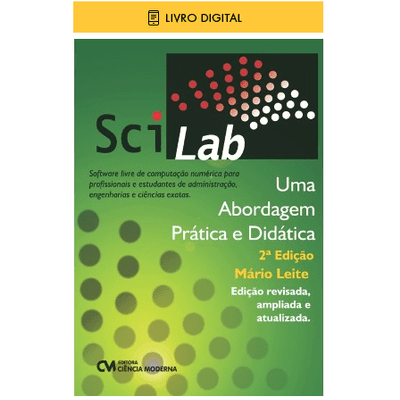 E-BOOK SciLab - uma Abordagem Prática e Didática - 2ª Edição Revista (envio por E-mail)