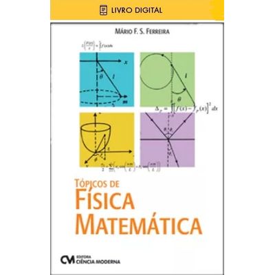 E-BOOK Tópicos de Física Matemática (envio por E-mail)