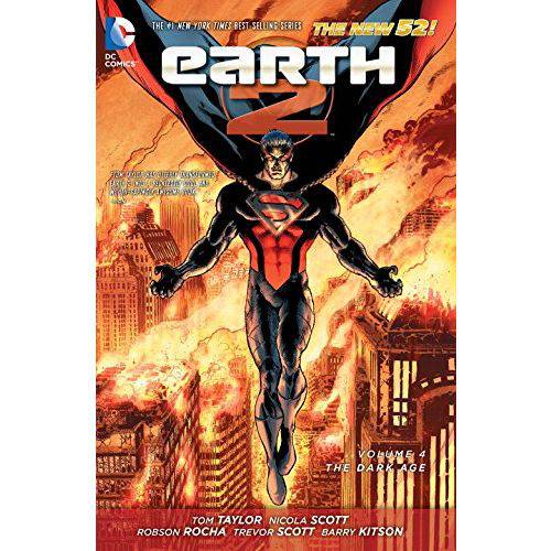 Earth 2 Vol. 4: The Dark Age (the New 52) By Taylor, Tom