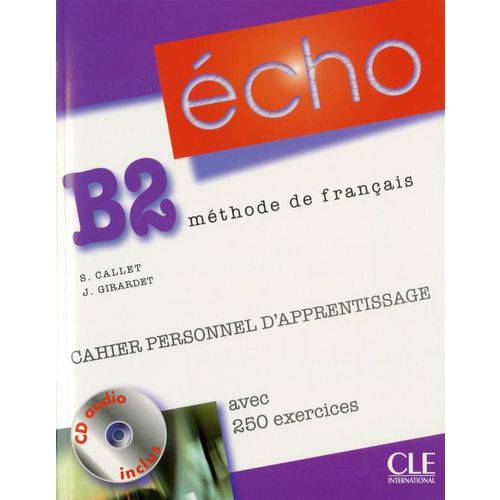Echo B2 - Cahier Apprentissage +cd - Cle International