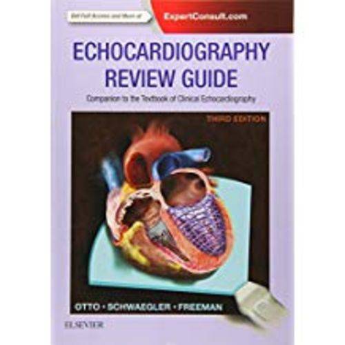 Echocardiography Review Guide: Companion To The Textbook Of Clinical Echocardiography (Revised)