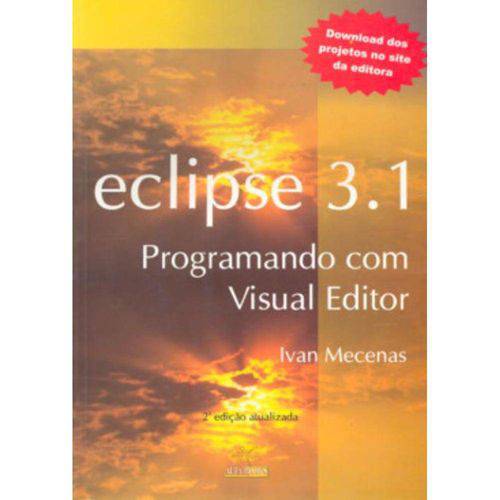 Eclipse 3.1 - Programando com Visual Editor - 2ª Edicao