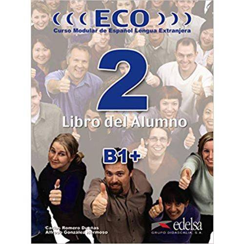 Eco 2 B1+ Libro Del Alumno - Curso Modular de Español Lengua Extranjera - Edelsa
