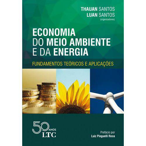 Economia do Meio Ambiente e da Energia: Fundamentos Teóricos e Aplicações