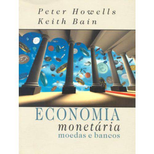 Economia Monetaria - Moedas e Bancos