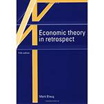 Economic Theory In Retrospect