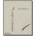 Editando o Editor: Enio Silveira - Vol.3 - Colecao